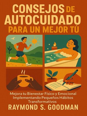 cover image of Consejos de Autocuidado para un Mejor Tú